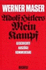 Adolf Hitler, Mein Kampf : Geschichte, Ausz�ge, Kommentare