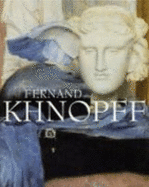 Fernand Khnopff : (1858-1921)