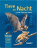 Tiere Der Nacht...Zum Greifen Nah