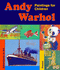 Andy Warhol: Paintings for Children