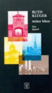 Weiter Leben: Eine Jugend