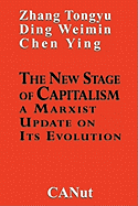 new stage of capitalism a marxist update on its revolution