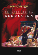 El Arte de La Seduccion (Segunda Edicion, Tapa Blanda)