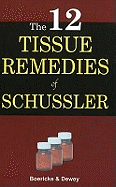twelve tissue remedies of schnssler sixth edition