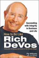 How to be Like Rich DeVos