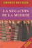 La Negacion de La Muerte