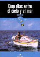 Cien Dias Entre El Cielo y El Mar