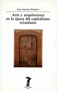 Arte y arquitectura en la �poca del capitalismo triunfante