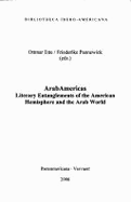Arabamericas: Literary Entanglements of the American Hemisphere and the Arab World