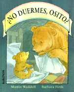 No Duermes, Osito?