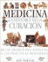 Medicina - La Historia de La Curacion de Las Tradiciones Antiguas a Las Practicas Modernas