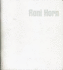 Roni Horn: v.2: A Kind of You