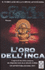 L'Oro Dell'Inca