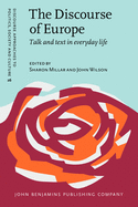 The Discourse of Europe: Talk and Text in Everyday Life
