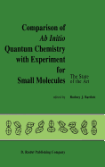 Comparison of AB Initio Quantum Chemistry with Experiment for Small Molecules: The State of the Art