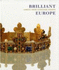 Brilliant Europe: Jewels from European Courts