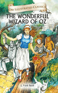 wonderful wizard of oz om illustrated classics