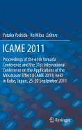 Icame 2011: Proceedings of the 31st International Conference on the Applications of the Mossbauer Effect (Icame 2011) Held in Tokyo, Japan, 25-30 September 2011