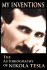 My Inventions: The Autobiography of Nikola Tesla