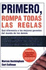 Primero, Rompa Todas Las Reglas