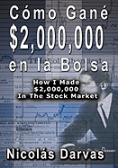 Cmo Gan $2,000,000 En La Bolsa / How I Made $2,000,000 in the Stock Market