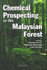 Chemical Prospecting in the Malaysian Forest