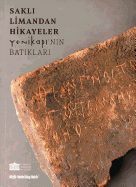 ISBN 9789751736680 product image for Sakli Limandan Hikayeler: Yenikapi'nin Batiklari | upcitemdb.com