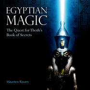 egyptian magic the quest for thothaa s book of secrets
