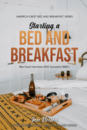 ISBN 9798510096729 product image for starting a bed and breakfast bite sized interviews with successful b and bs | upcitemdb.com