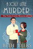 jolly little murder a violet carlyle cozy historical christmas mystery