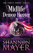 midlife demon hunter a paranormal womens fiction novel