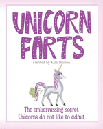 unicorn farts the embarrassing secret unicorns do not like to admit