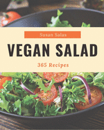 365 vegan salad recipes the best vegan salad cookbook on earth