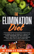 elimination diet a 9 week plan to identify negative food triggers get bette