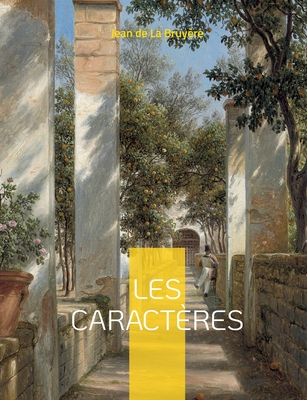 Les Caract Res Les Moeurs De Ce Si Cle By Jean De La Bruy Re Compare