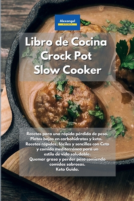 Libro de cocina Crock Pot Slow Cooker Recetas para una rßpida p rdida