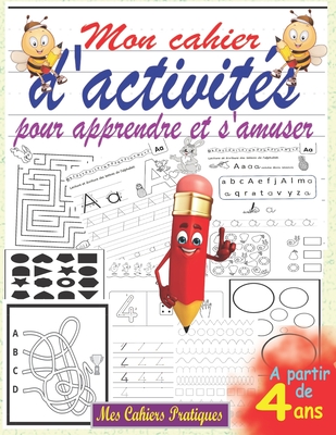 Mon Cahier D Activit S Pour Apprendre Et S Amuser Partir De Ans