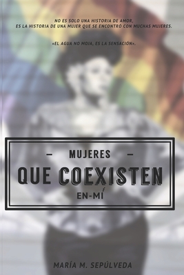 Mujeres Que Coexisten En M Lgtbi Historia De Mujeres Daadas Rotas By