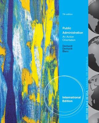 Public Administration: An Action Orientation Book By Robert B Denhardt ...