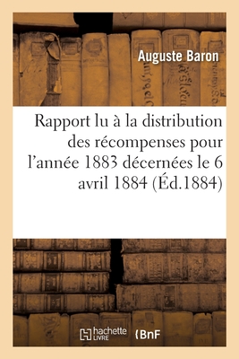 Rapport Lu La Distribution Des R Compenses Pour L Ann E 1883 D Cern