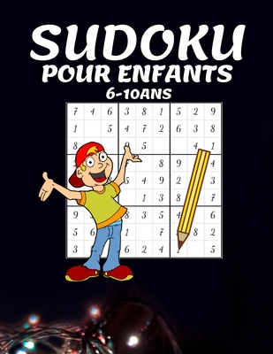 SUDOKU Pour Enfants 100 Grilles Sudokus Faciles Et 100 Grilles Sudokus