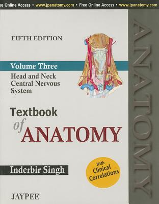 Textbook of Anatomy Head, Neck, and Brain; Volume III