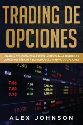 Trading De Opciones Una Gu A Completa Para Principiantes Para Aprender