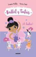 A Bailar!/ Ballet Bunnies #2: Let's Dance