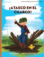 Atasco en el Charco!: ven a divertirte con los animales mientras practicas sonidos para "aprender a escuchar"