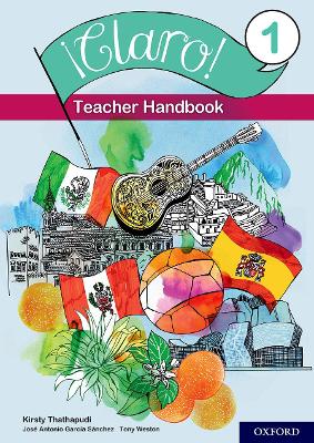 Claro! 1 Teacher Handbook - Weston, Tony, and Garca Snchez, Jos Antonio, and Thathapudi, Kirsty