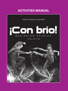 Con bro!: Beginning Spanish, Activities Manual