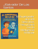 El Superpoder de la IA! Descubre, Crea y Gana con la Inteligencia Artificial!