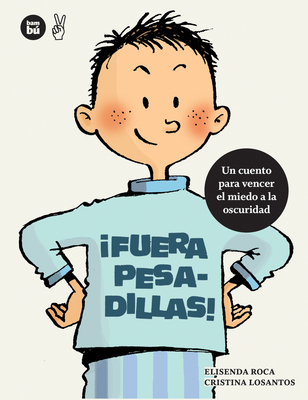 Fuera Pesadillas! - Roca, Elisenda