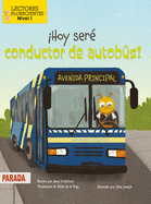 Hoy Ser Conductor de Autobs! (Today I'll Bee a Bus Driver!)